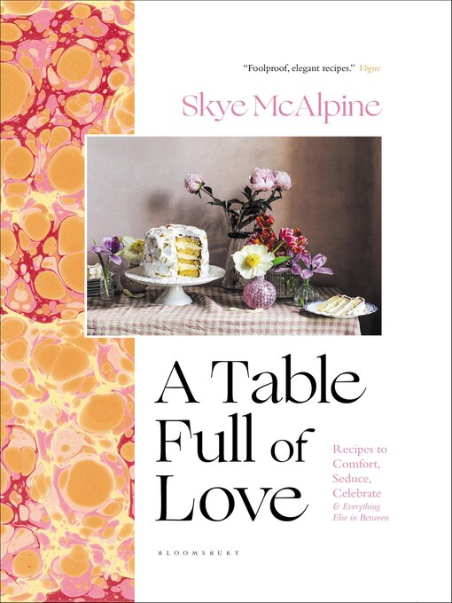 Title details for A Table Full of Love by Skye McAlpine - Available